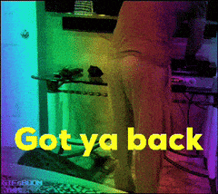 A Picture Of A Person With The Words Got Ya Back Written On It GIF