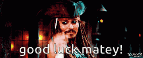A Picture Of A Pirate With The Words Good Luck Matey GIF