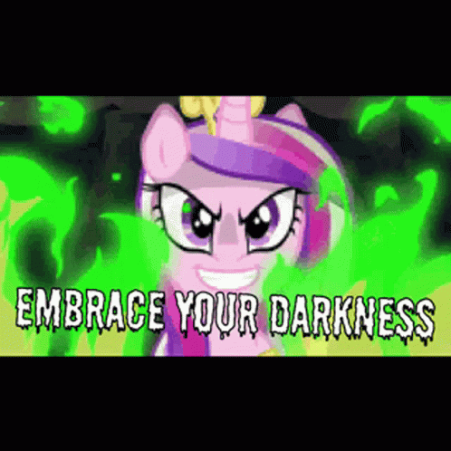 Pony With Embrace Your Darkness Text GIF