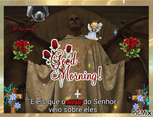 A Picture Of A Priest With The Words " Good Morning " On It GIF