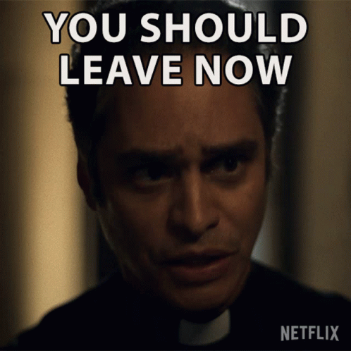 A Picture Of A Priest With The Words " You Should Leave Now " Above Him GIF