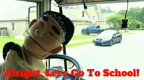 A Picture Of A Puppet Driving A Bus With The Words Alright Let 'S Go To School GIF