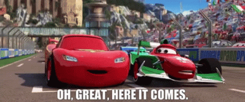 A Picture Of A Race Car With The Words " Oh Great Here It Comes " On The Bottom GIF