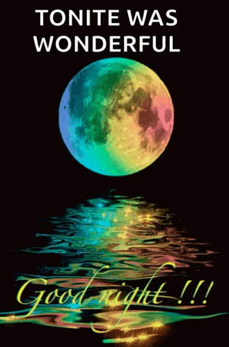 A Picture Of A Rainbow Full Moon With The Words Tonite Was Wonderful GIF