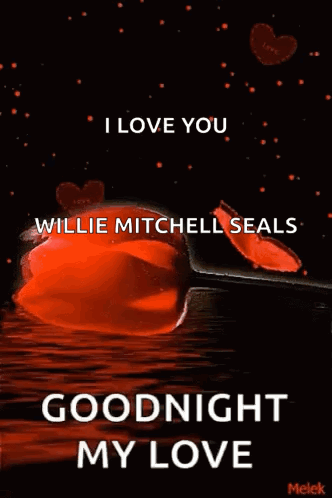 A Picture Of A Red Rose With Hearts Around It That Says I Love You Willie Mitchell Seals Goodnight My Love . GIF