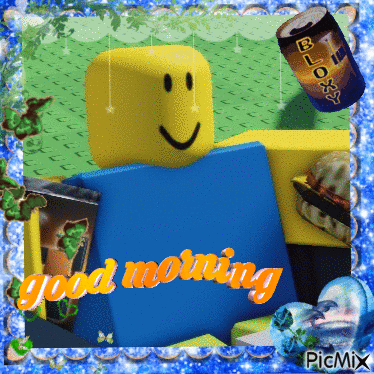 A Picture Of A Roblox Character With The Words Good Morning Written On It GIF