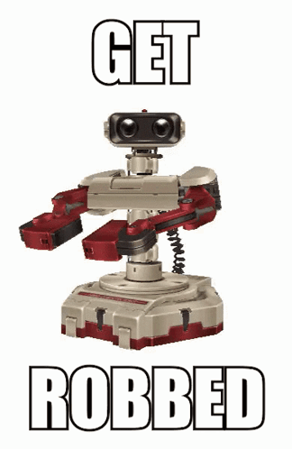 A Picture Of A Robot With The Words Get Robbed Above It GIF