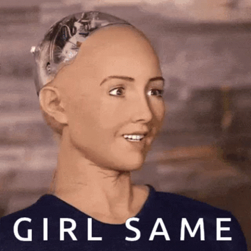 A Picture Of A Robot With The Words Girl Same Behind It GIF