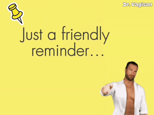 A Picture Of A Shirtless Man With The Words Just A Friendly Reminder GIF