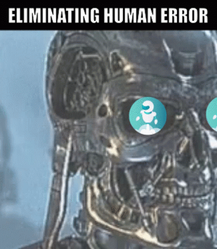 A Picture Of A Skeleton With A Question Mark In His Eyes And The Caption Eliminating Human Error GIF