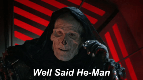 A Picture Of A Skeleton With The Words Well Said He-Man Below It GIF
