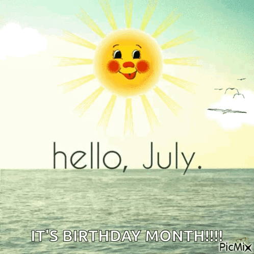 a picture of a smiling sun says hello july