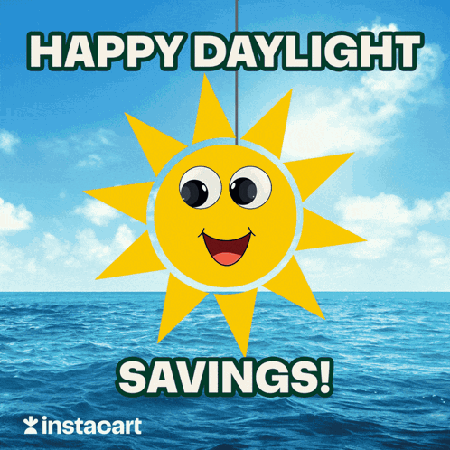 A Picture Of A Smiling Sun With The Words Happy Daylight Savings Below It GIF