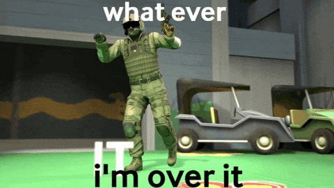 A Picture Of A Soldier With The Words What Ever It 'S Over It GIF