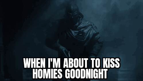 A Picture Of A Soldier With The Words When I 'M About To Kiss Homies Goodnight GIF