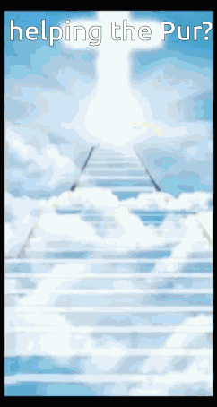 A Picture Of A Staircase To Heaven With The Words Helping The Pur Written On It GIF