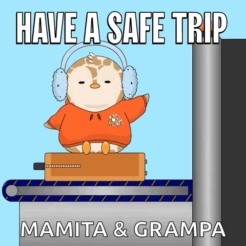 A Picture Of A Stuffed Animal With The Words Have A Safe Trip Mamita & Grampa Below It GIF