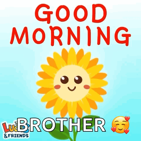 A Picture Of A Sunflower With The Words Good Morning Brother GIF