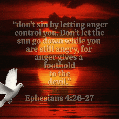 A Picture Of A Sunset With A Quote From Ephesians 4 : 26-27 GIF