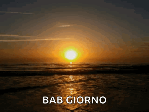 A Picture Of A Sunset With The Words Bab Giorno Written Below It GIF