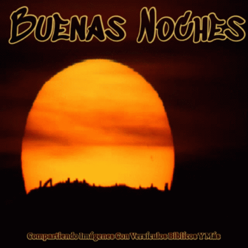 A Picture Of A Sunset With The Words Buenas Noches GIF