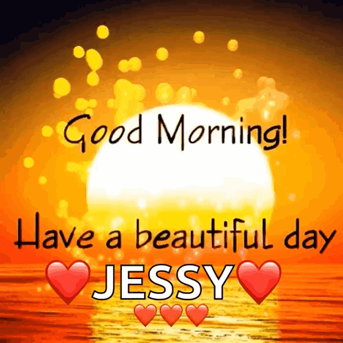 A Picture Of A Sunset With The Words Good Morning Have A Beautiful Day Jessy . GIF