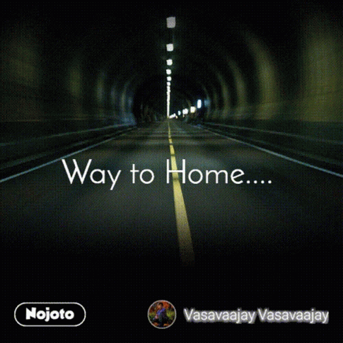 A Picture Of A Tunnel With The Words Way To Home On It GIF