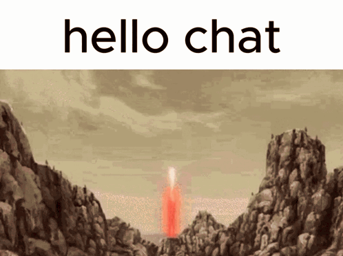 A Picture Of A Volcano With The Words Hello Chat On The Bottom GIF