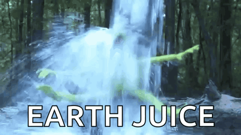 A Picture Of A Waterfall With The Words Earth Juice GIF