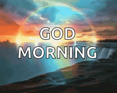A Picture Of A Waterfall With The Words " God Morning " On It GIF