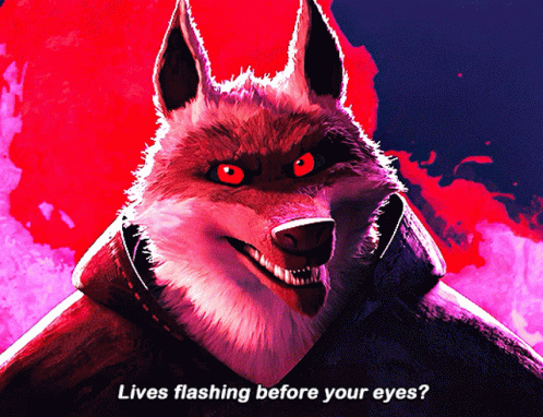 A Picture Of A Wolf With Red Eyes And The Words " Lives Flashing Before Your Eyes " GIF