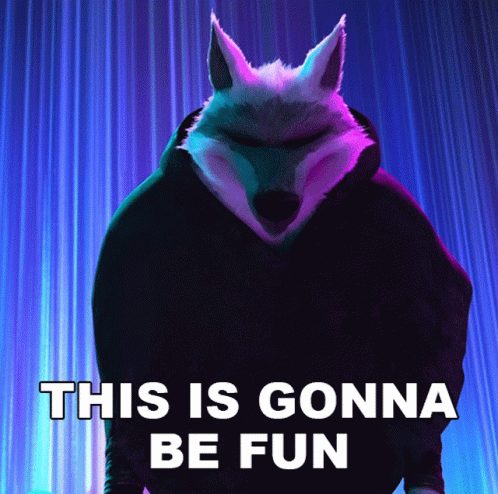 A Picture Of A Wolf With The Words This Is Gonna Be Fun GIF