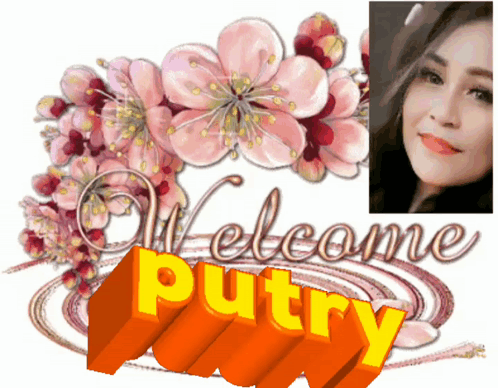 A Picture Of A Woman And The Words Welcome Putray GIF