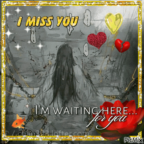 A Picture Of A Woman Chained To A Wall With The Words " I Miss You I 'M Waiting Here For You " GIF
