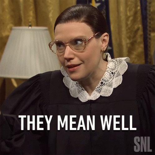 A Picture Of A Woman In A Judge 'S Robe With The Words They Mean Well Below Her GIF