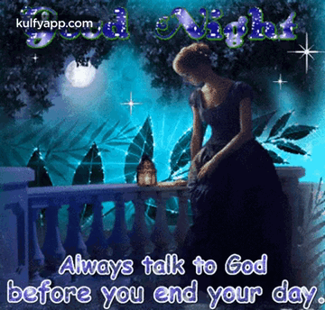 A Picture Of A Woman On A Balcony With The Words " Always Talk To God Before You End Your Day " On It GIF