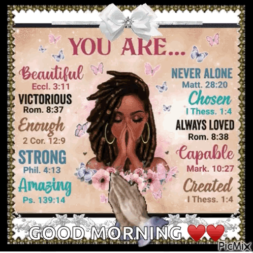 A Picture Of A Woman Praying With The Words You Are Beautiful Victorious Enough Strong Amazing And Always Loved GIF