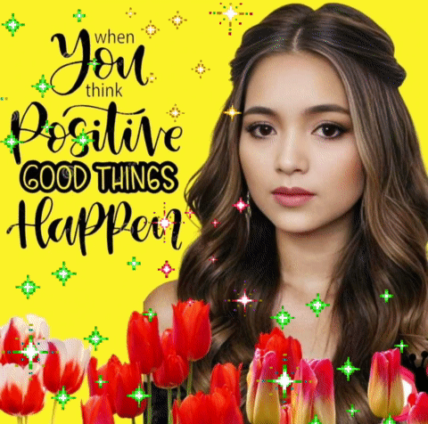 A Picture Of A Woman With Flowers And The Words " When You Think Positive Good Things Happen " On The Bottom GIF