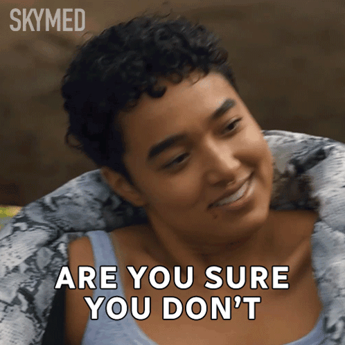A Picture Of A Woman With The Words Are You Sure You Don 'T On It GIF