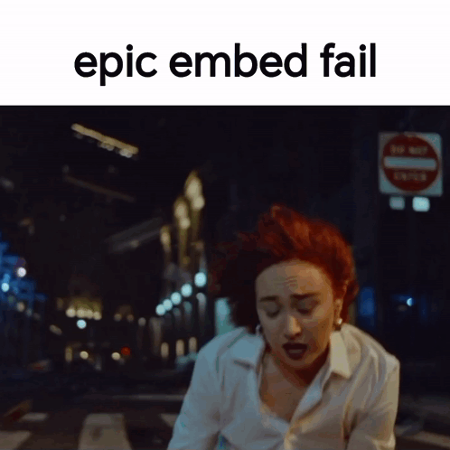 A Picture Of A Woman With The Words Epic Embed Fail On The Bottom GIF