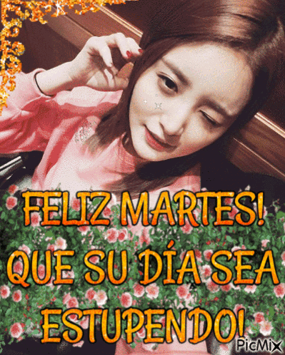 A Picture Of A Woman With The Words Feliz Martes Que Su Dia Sea Estupendo On It GIF