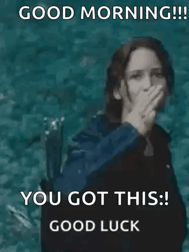 A Picture Of A Woman With The Words " Good Morning You Got This Good Luck " On It GIF