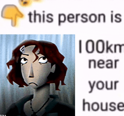 A Picture Of A Woman With The Words This Person Is 100Km Near Your House Next To It GIF