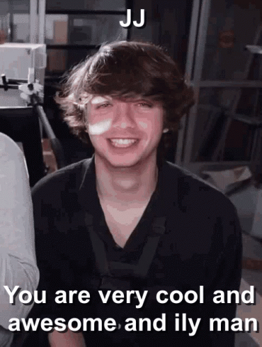 A Picture Of A Young Man With The Caption You Are Very Cool And Awesome And Ily Man GIF