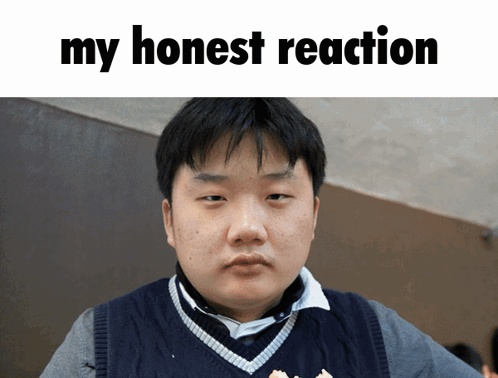 A Picture Of A Young Man With The Words My Honest Reaction Above Him GIF