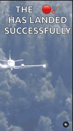 A Picture Of An Airplane With The Words " The Has Landed Successfully " Below It GIF
