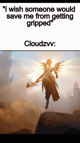 A Picture Of An Angel With The Words " I Wish Someone Would Save Me From Getting Gripped " On The Bottom GIF
