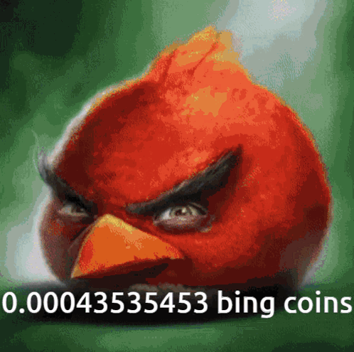 A Picture Of An Angry Bird With The Words " 0.000435335453 Bing Coins " Underneath It GIF
