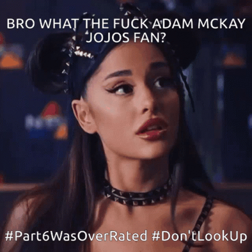 A Picture Of Ariana Grande With The Caption " Bro What The Fuck Adam Mckay Jojo 'S Fan " GIF