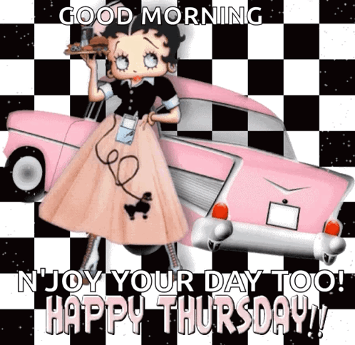 A Picture Of Betty Boop With A Pink Car And The Words " Good Morning Enjoy Your Day Too Happy Thursday " GIF